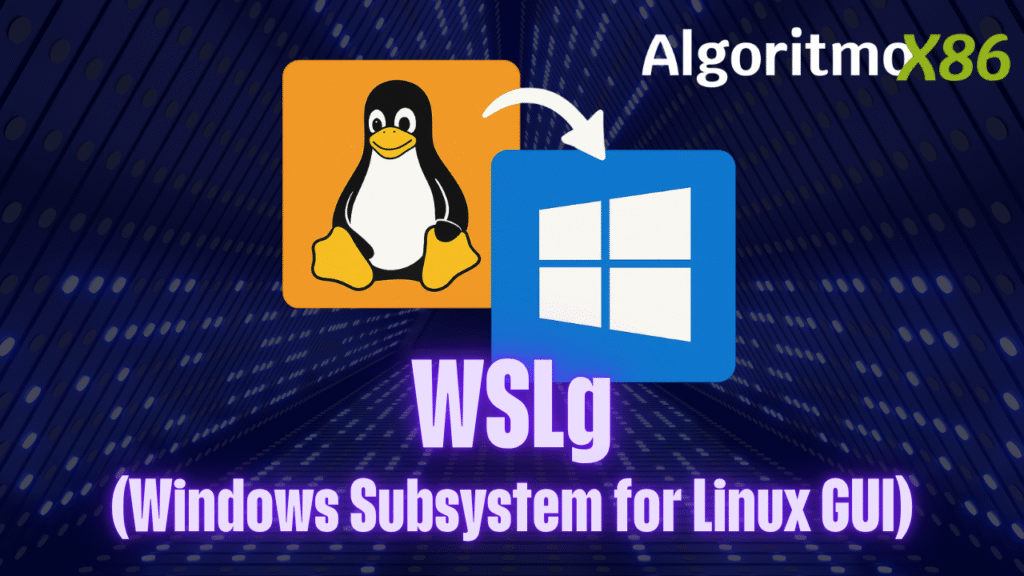 WSLG - Windows Subsystem For Linux GUI - AlgoritmoX86